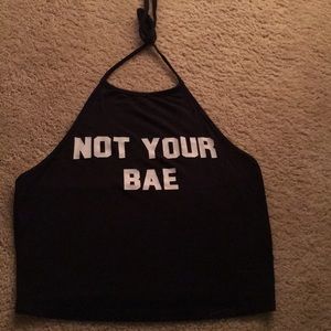 ‘Not your bae’ crop top